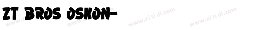 ZT Bros Oskon字体转换